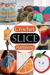 20 Fun Free Crochet Slice Patterns