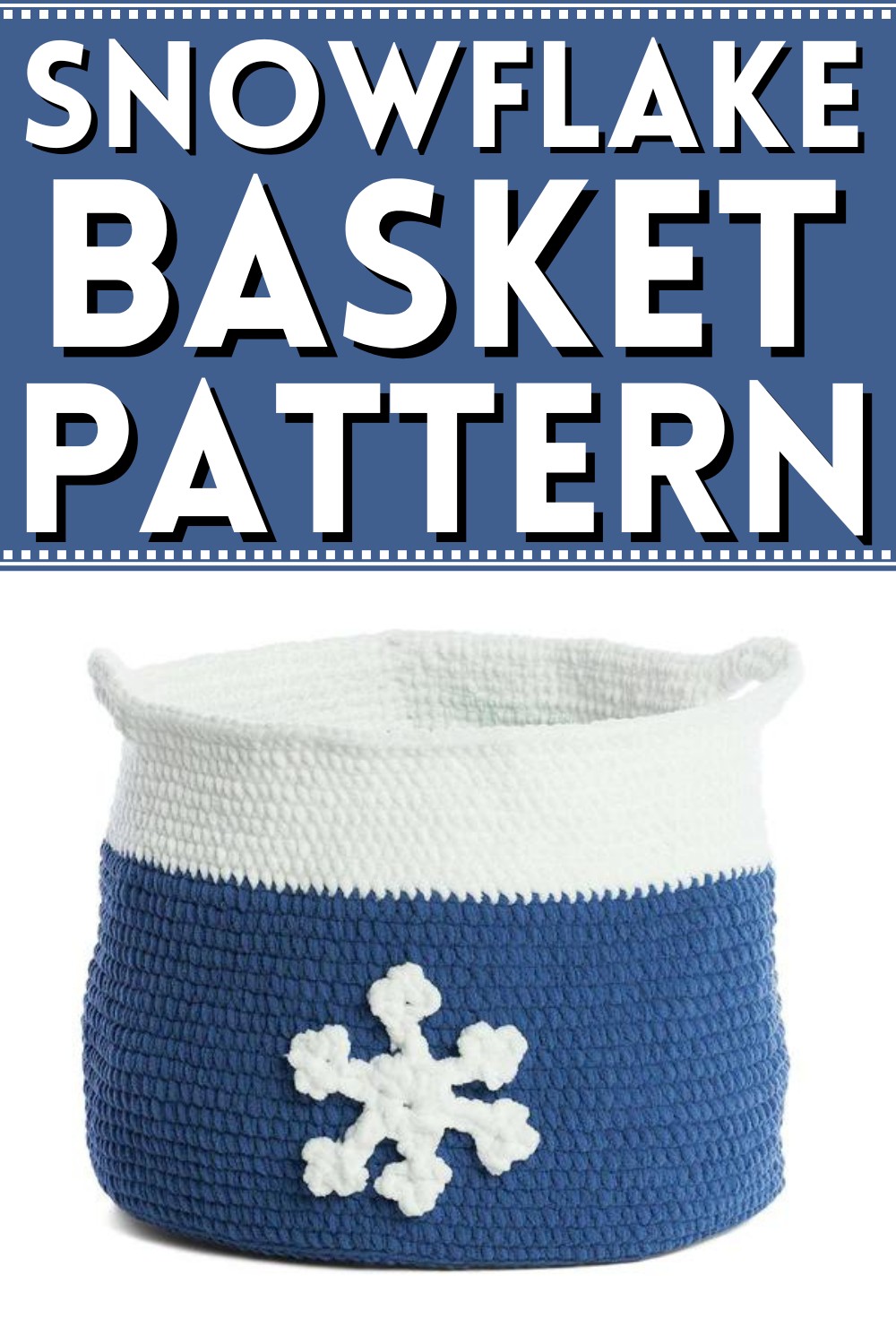 Crochet Snowflake Basket Pattern