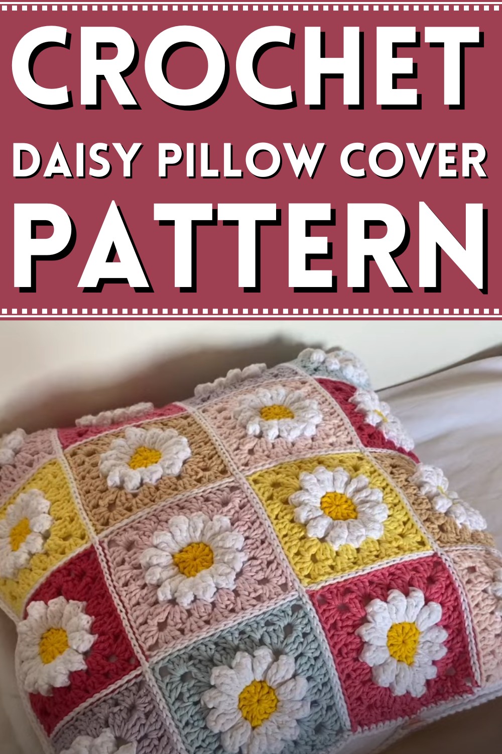 Crochet a Daisy Pillow Cover
