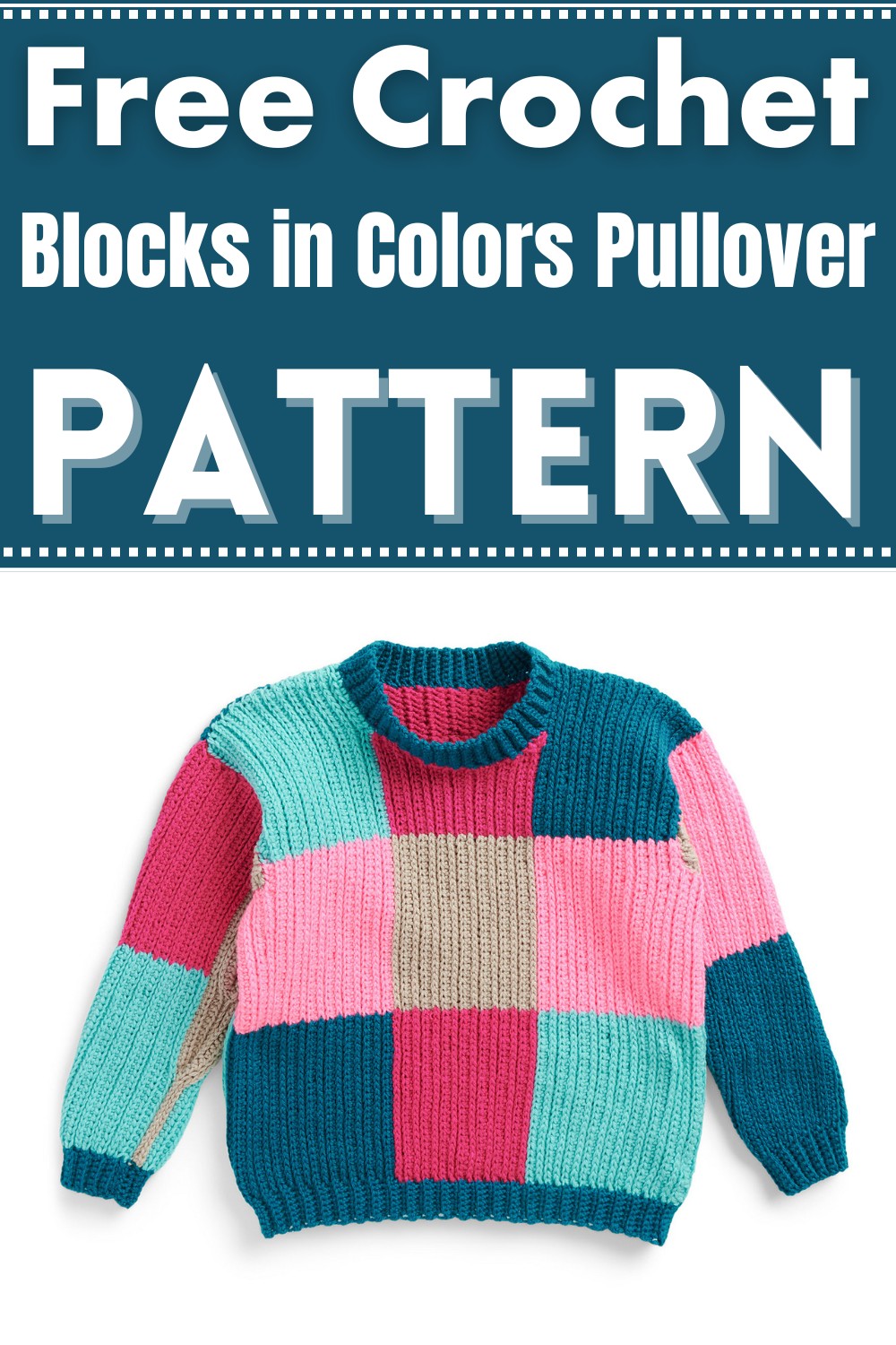 Crochet Blocks in Colors Pullover Pattern
