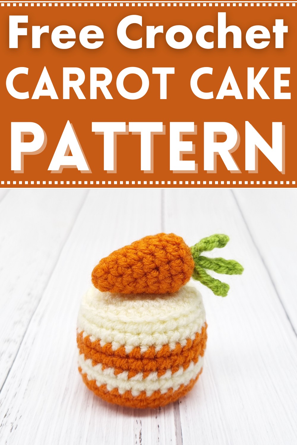 Crochet Carrot Cake Pattern