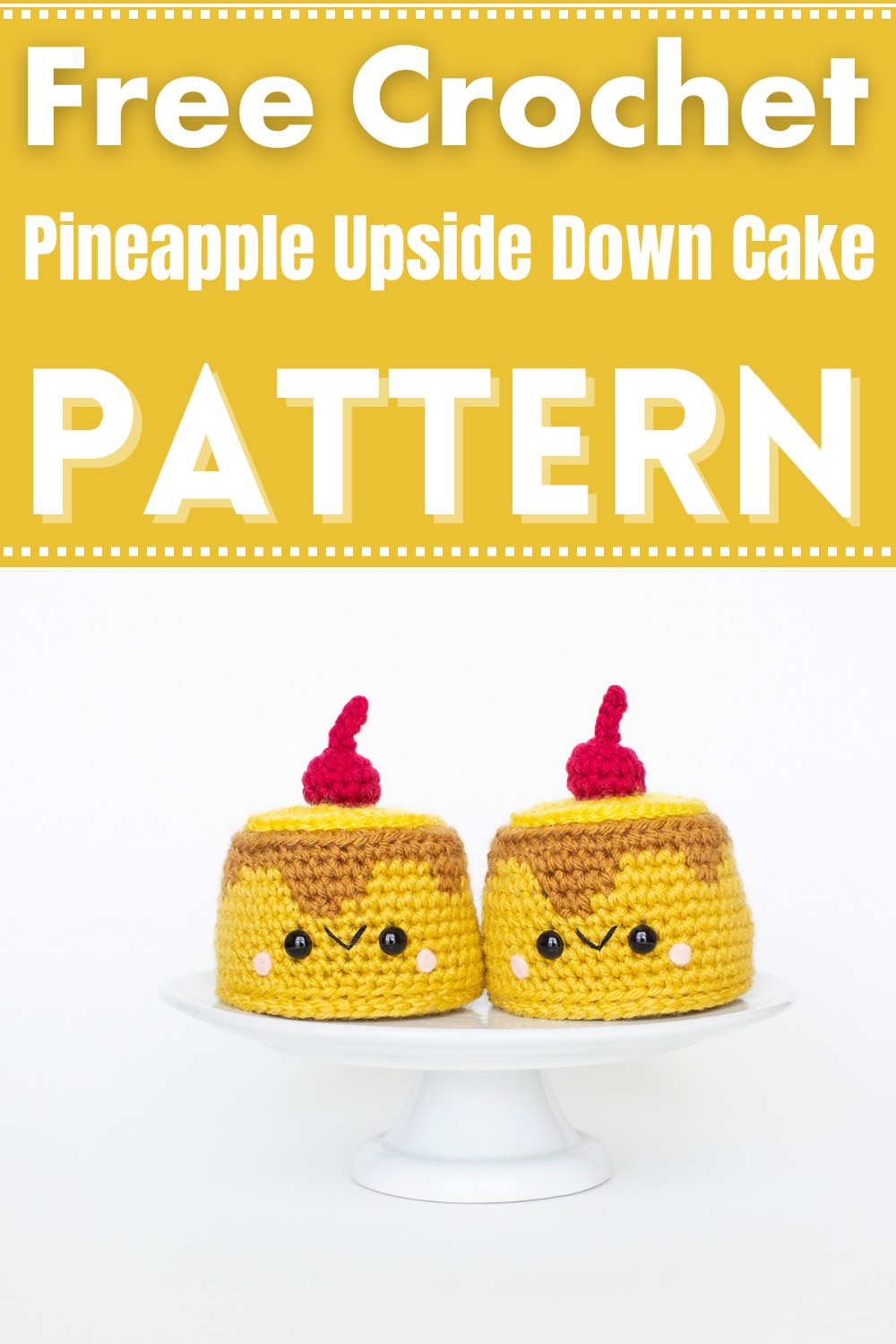 Crochet Pineapple Upside Down Cake Pattern