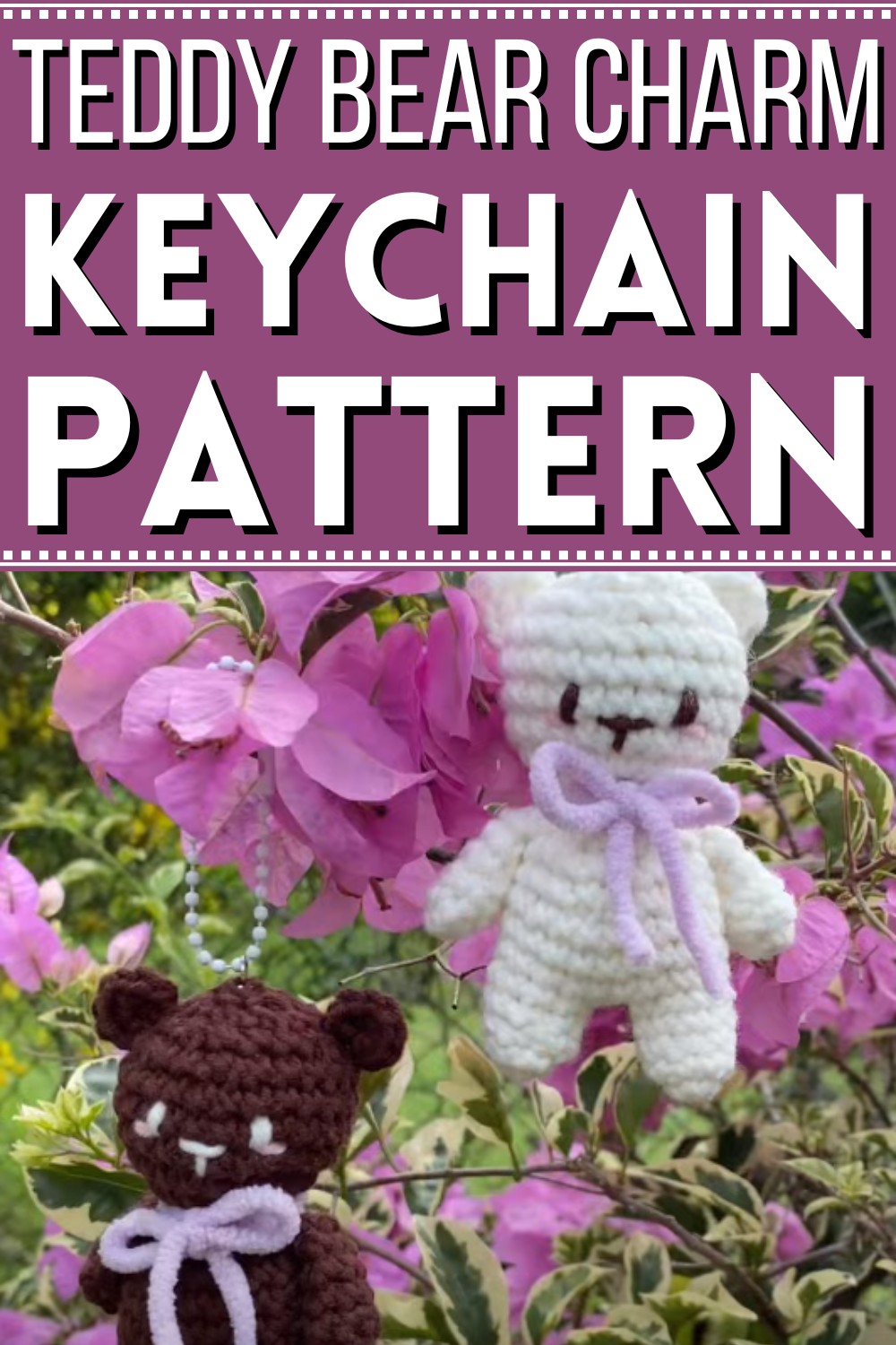 How To Crochet Teddy Bear Charm Keychain For Free